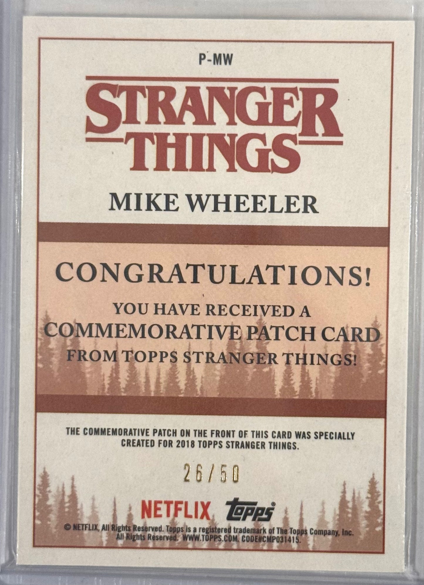 Green 26/50 2018 Topps Stranger Things Season 1 #P-MW Mike Wheeler HMS Patch
