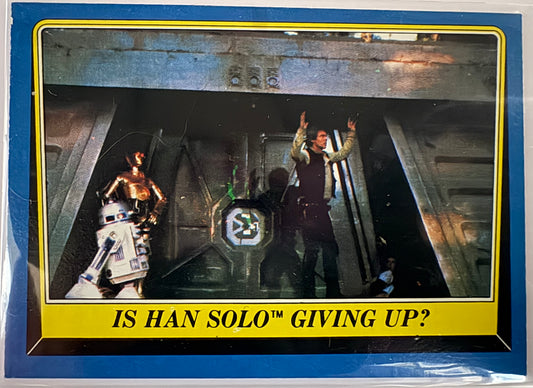 1983 Topps Star Wars: ROTJ Is Han Solo Giving Up? #196