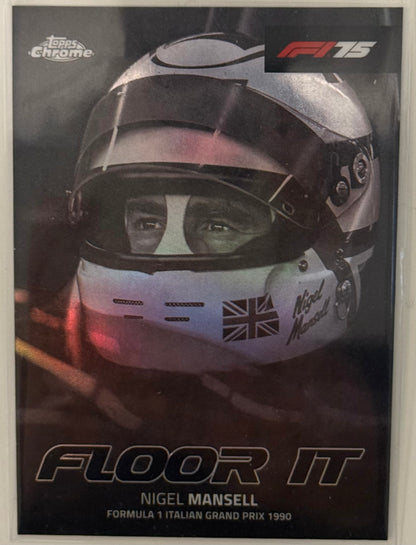 2025 Nigel Mansell Floor It Refractor FI-9 - Topps Chrome Formula 1 F1
