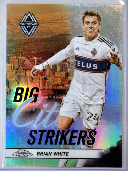 Brian White Topps Chrome MS Big City Strikers CS-8 2024